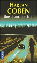 UNE CHANCE DE TROP